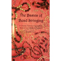 The Basics Of Bead Stringing - Debbie Kanan