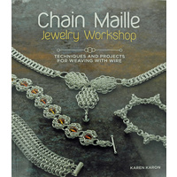 Chain Maille Jewelry Workshop - Karen Karon Book