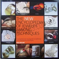 The New Encyclopedia of Jewelry Making Techniques Book