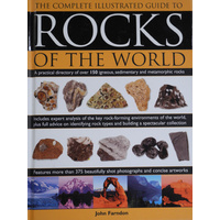 The Complete Illustrated Guide To Rocks of the World