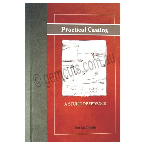 Practical Casting - A Studio Reference - Tim McCreight