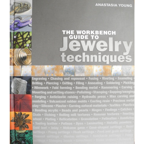 The Workbench Guide to Jewelry Techniques - Anastasia Young Book